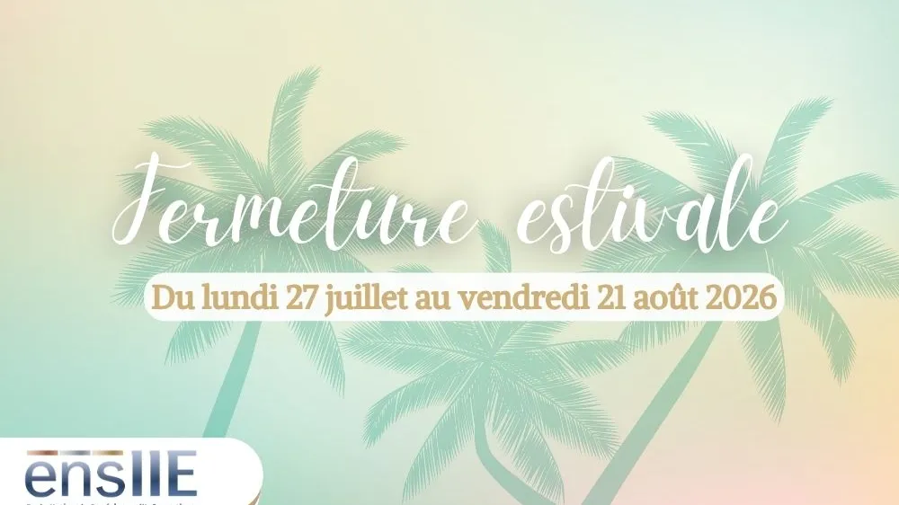 Fermeture estivale